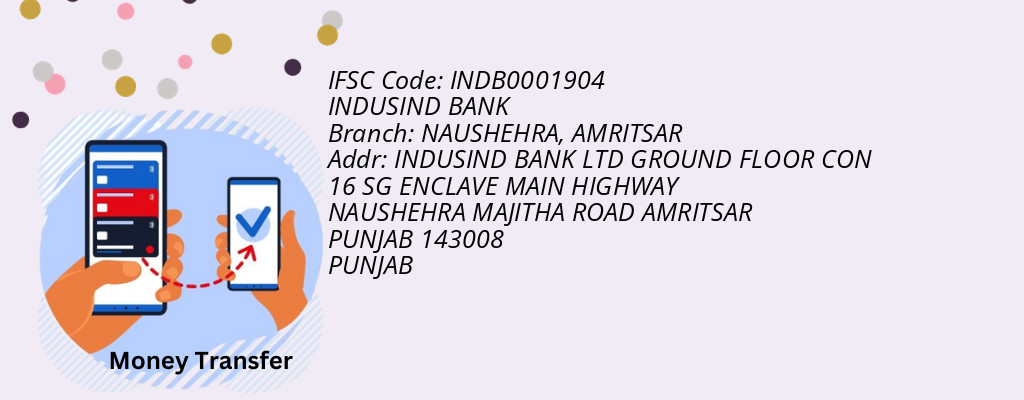 Find INDUSIND BANK IFSC Code AMRITSAR - NAUSHEHRA Branch