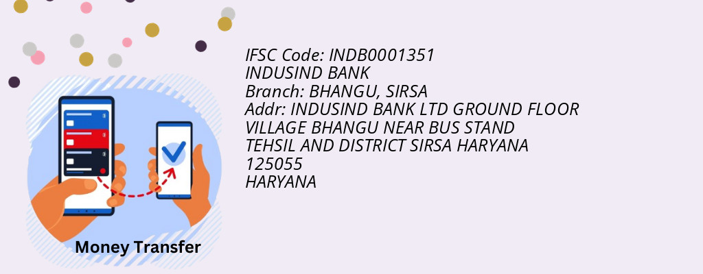 Find INDUSIND BANK IFSC Code SIRSA - BHANGU Branch Find INDUSIND BANK IFSC Code SIRSA - BHANGU Branch
