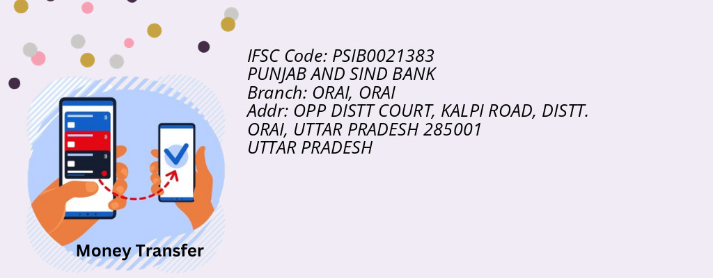 Find PUNJAB AND SIND BANK IFSC Code ORAI - ORAI Branch Find PUNJAB AND SIND BANK IFSC Code ORAI - ORAI Branch