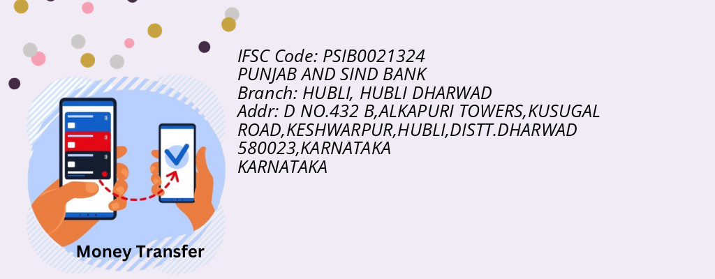 Find PUNJAB AND SIND BANK IFSC Code HUBLI DHARWAD - HUBLI Branch Find PUNJAB AND SIND BANK IFSC Code HUBLI DHARWAD - HUBLI Branch