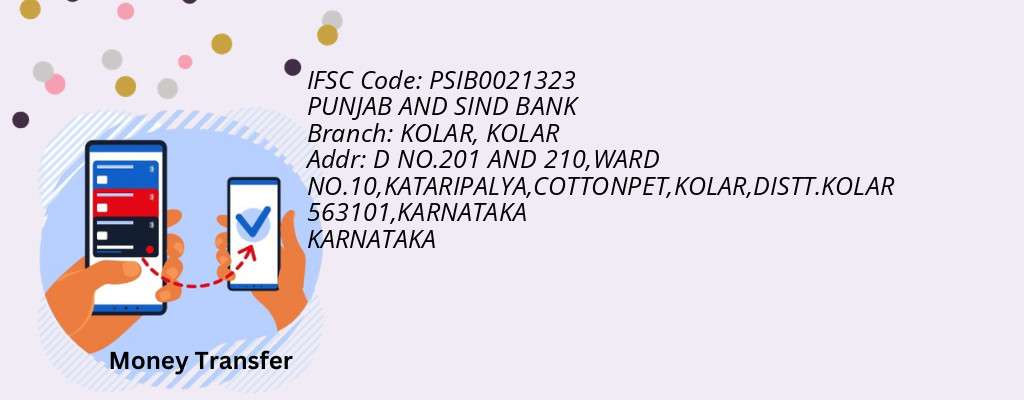 Find PUNJAB AND SIND BANK IFSC Code KOLAR - KOLAR Branch Find PUNJAB AND SIND BANK IFSC Code KOLAR - KOLAR Branch