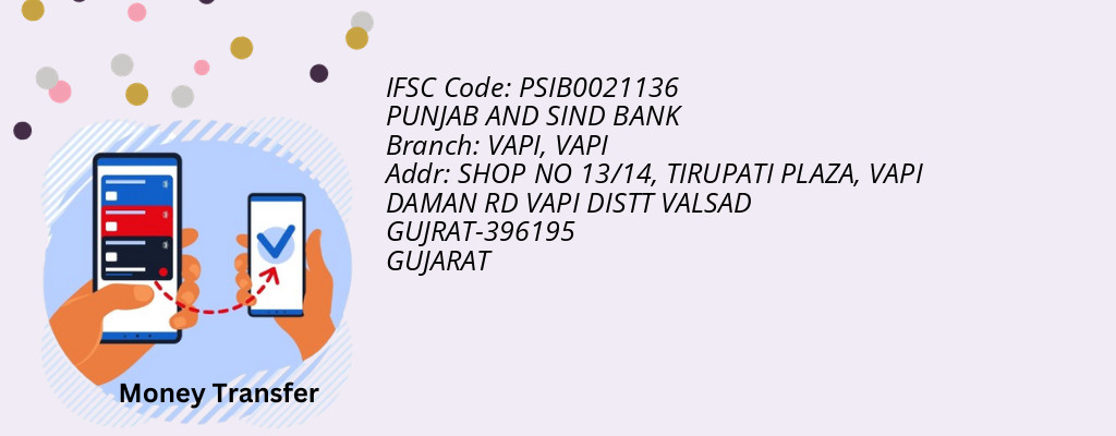 Find PUNJAB AND SIND BANK IFSC Code VAPI - VAPI Branch Find PUNJAB AND SIND BANK IFSC Code VAPI - VAPI Branch