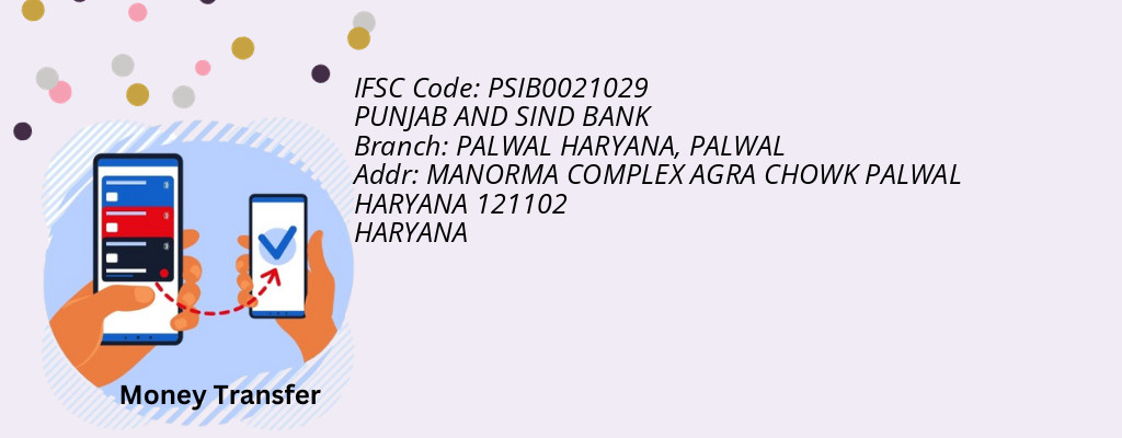 Find PUNJAB AND SIND BANK IFSC Code PALWAL - PALWAL HARYANA Branch