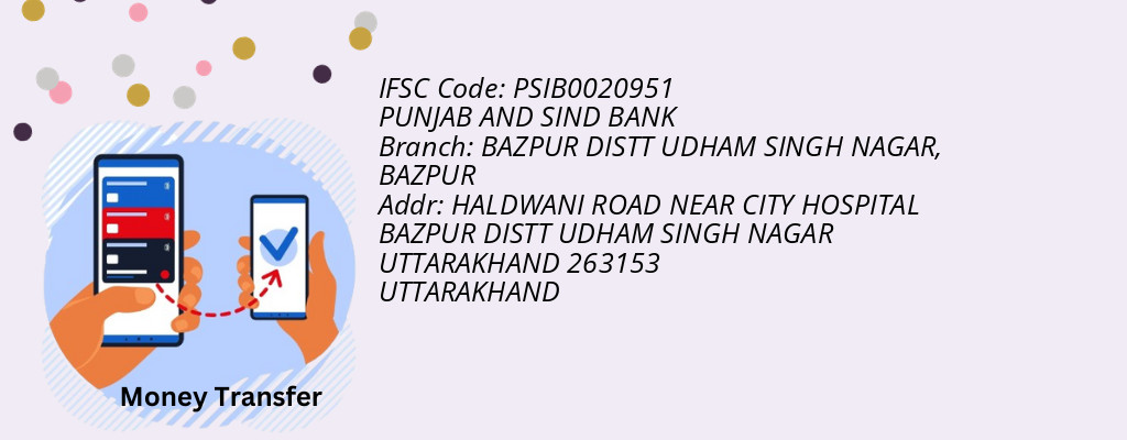Find PUNJAB AND SIND BANK IFSC Code BAZPUR - BAZPUR DISTT UDHAM SINGH NAGAR Branch Find PUNJAB AND SIND BANK IFSC Code BAZPUR - BAZPUR DISTT UDHAM SINGH NAGAR Branch