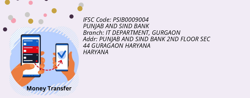 Find PUNJAB AND SIND BANK IFSC Code GURGAON - IT DEPARTMENT Branch