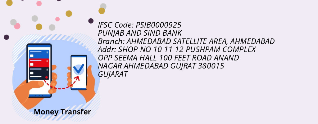 Find PUNJAB AND SIND BANK IFSC Code AHMEDABAD - AHMEDABAD SATELLITE AREA Branch Find PUNJAB AND SIND BANK IFSC Code AHMEDABAD - AHMEDABAD SATELLITE AREA Branch