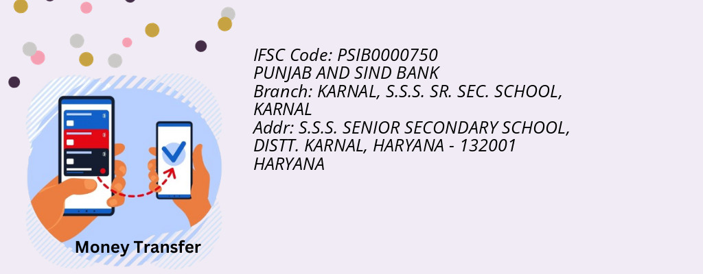 Find PUNJAB AND SIND BANK IFSC Code KARNAL - KARNAL, S.S.S. SR. SEC. SCHOOL Branch