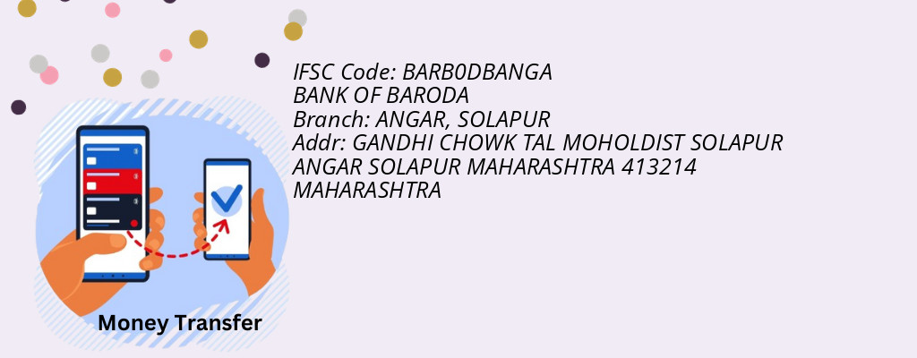 Find BANK OF BARODA IFSC Code SOLAPUR - ANGAR Branch Find BANK OF BARODA IFSC Code SOLAPUR - ANGAR Branch