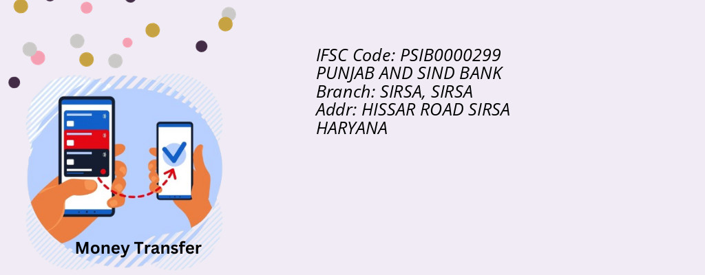 Find PUNJAB AND SIND BANK IFSC Code SIRSA - SIRSA Branch Find PUNJAB AND SIND BANK IFSC Code SIRSA - SIRSA Branch