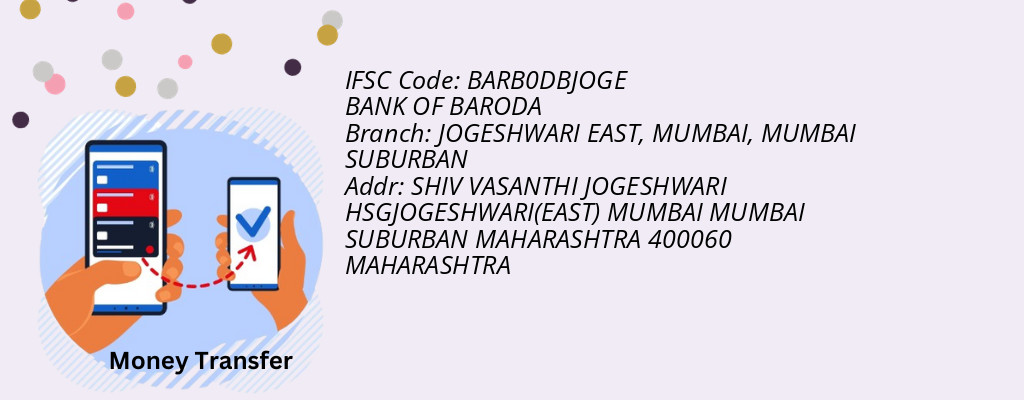 Find BANK OF BARODA IFSC Code MUMBAI SUBURBAN - JOGESHWARI EAST, MUMBAI Branch Find BANK OF BARODA IFSC Code MUMBAI SUBURBAN - JOGESHWARI EAST, MUMBAI Branch