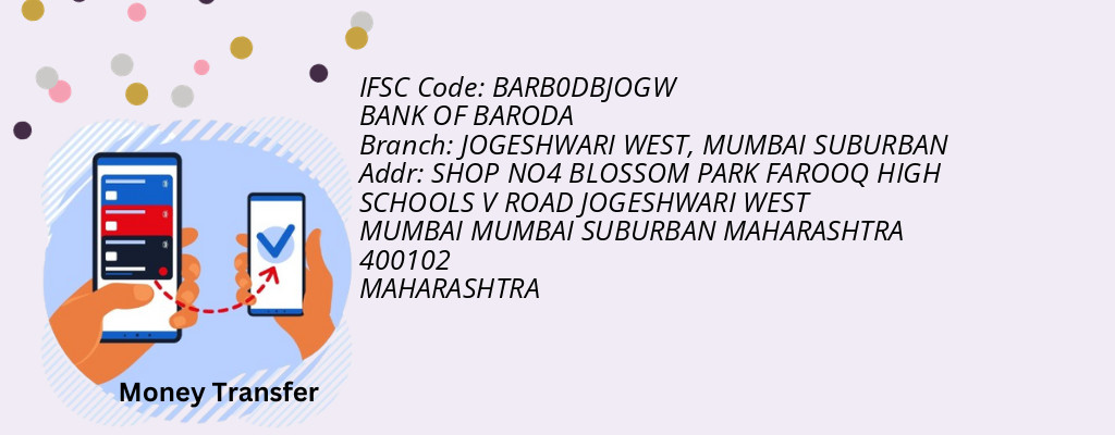 Find BANK OF BARODA IFSC Code MUMBAI SUBURBAN - JOGESHWARI WEST Branch Find BANK OF BARODA IFSC Code MUMBAI SUBURBAN - JOGESHWARI WEST Branch