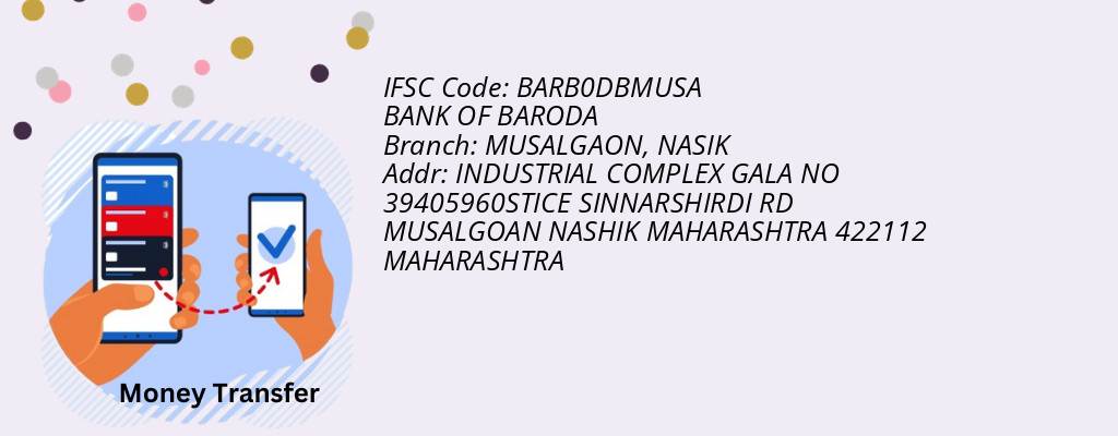 Find BANK OF BARODA IFSC Code NASIK - MUSALGAON Branch Find BANK OF BARODA IFSC Code NASIK - MUSALGAON Branch