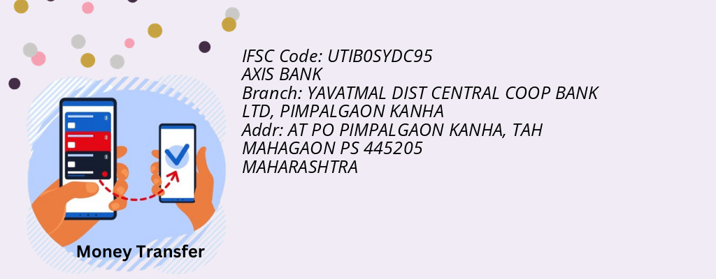 Find AXIS BANK IFSC Code PIMPALGAON KANHA - YAVATMAL DIST CENTRAL COOP BANK LTD Branch Find AXIS BANK IFSC Code PIMPALGAON KANHA - YAVATMAL DIST CENTRAL COOP BANK LTD Branch