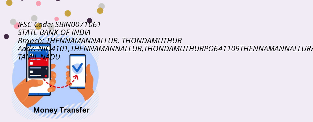 Find STATE BANK OF INDIA IFSC Code THONDAMUTHUR - THENNAMANNALLUR Branch Find STATE BANK OF INDIA IFSC Code THONDAMUTHUR - THENNAMANNALLUR Branch