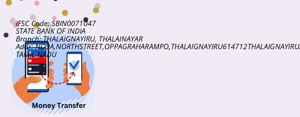 Find STATE BANK OF INDIA IFSC Code THALAINAYAR - THALAIGNAYIRU Branch Find STATE BANK OF INDIA IFSC Code THALAINAYAR - THALAIGNAYIRU Branch