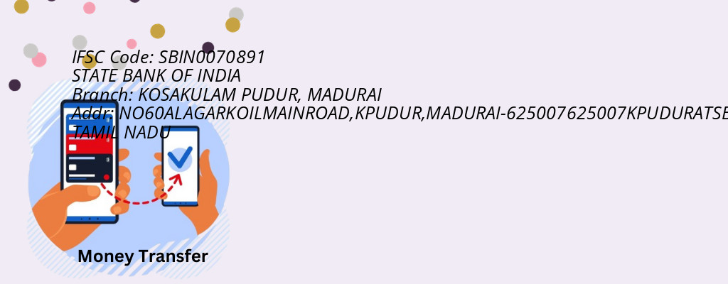 Find STATE BANK OF INDIA IFSC Code MADURAI - KOSAKULAM PUDUR Branch Find STATE BANK OF INDIA IFSC Code MADURAI - KOSAKULAM PUDUR Branch