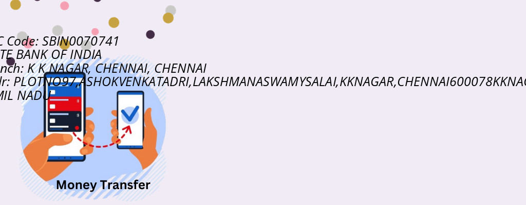 Find STATE BANK OF INDIA IFSC Code CHENNAI - K K NAGAR, CHENNAI Branch Find STATE BANK OF INDIA IFSC Code CHENNAI - K K NAGAR, CHENNAI Branch