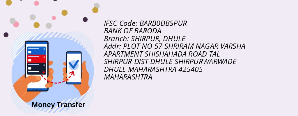 Find BANK OF BARODA IFSC Code DHULE - SHIRPUR Branch Find BANK OF BARODA IFSC Code DHULE - SHIRPUR Branch