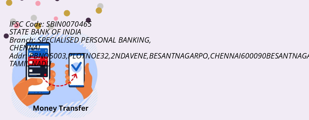 Find STATE BANK OF INDIA IFSC Code CHENNAI - SPECIALISED PERSONAL BANKING Branch Find STATE BANK OF INDIA IFSC Code CHENNAI - SPECIALISED PERSONAL BANKING Branch