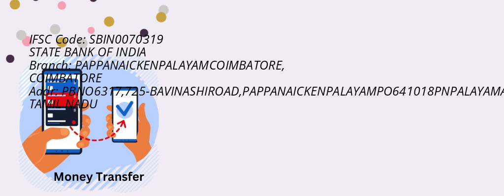 Find STATE BANK OF INDIA IFSC Code COIMBATORE - PAPPANAICKENPALAYAMCOIMBATORE Branch