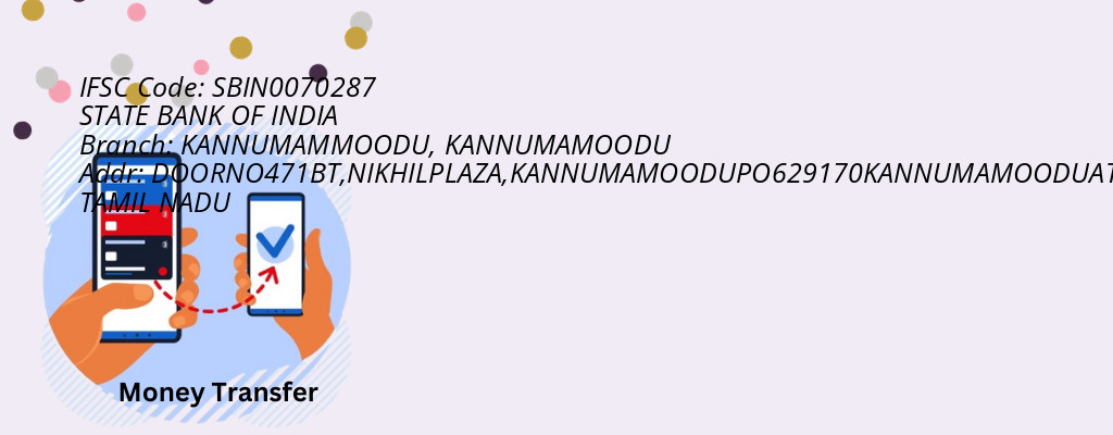 Find STATE BANK OF INDIA IFSC Code KANNUMAMOODU - KANNUMAMMOODU Branch Find STATE BANK OF INDIA IFSC Code KANNUMAMOODU - KANNUMAMMOODU Branch