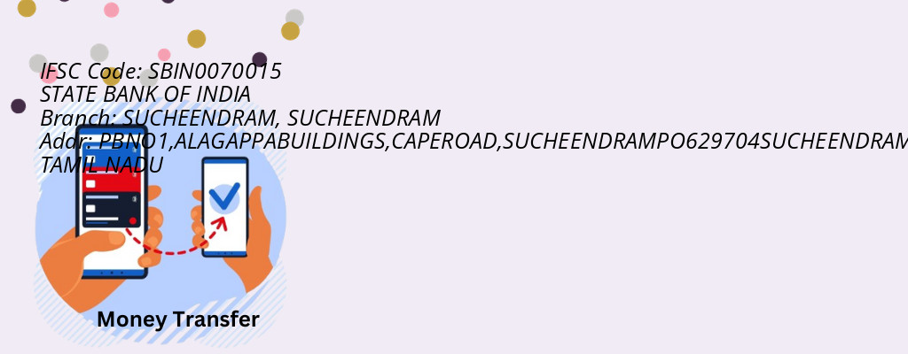 Find STATE BANK OF INDIA IFSC Code SUCHEENDRAM - SUCHEENDRAM Branch Find STATE BANK OF INDIA IFSC Code SUCHEENDRAM - SUCHEENDRAM Branch