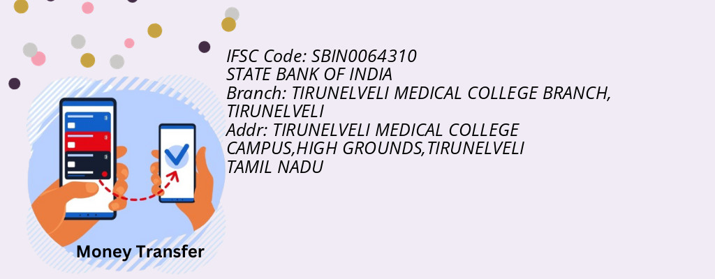 Find STATE BANK OF INDIA IFSC Code TIRUNELVELI - TIRUNELVELI MEDICAL COLLEGE BRANCH Branch