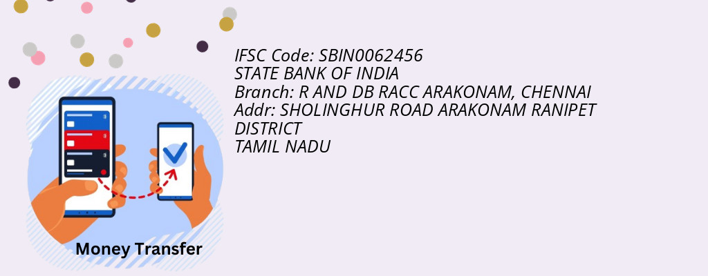 Find STATE BANK OF INDIA IFSC Code CHENNAI - R AND DB RACC ARAKONAM Branch Find STATE BANK OF INDIA IFSC Code CHENNAI - R AND DB RACC ARAKONAM Branch