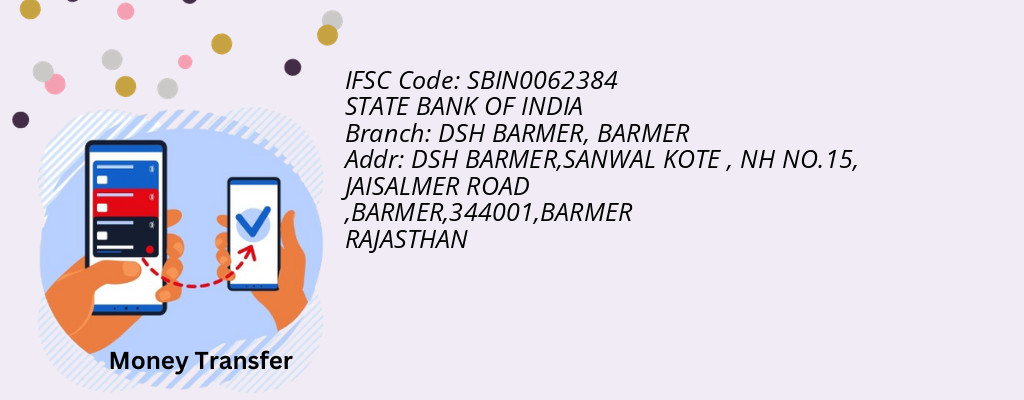 Find STATE BANK OF INDIA IFSC Code BARMER - DSH BARMER Branch Find STATE BANK OF INDIA IFSC Code BARMER - DSH BARMER Branch