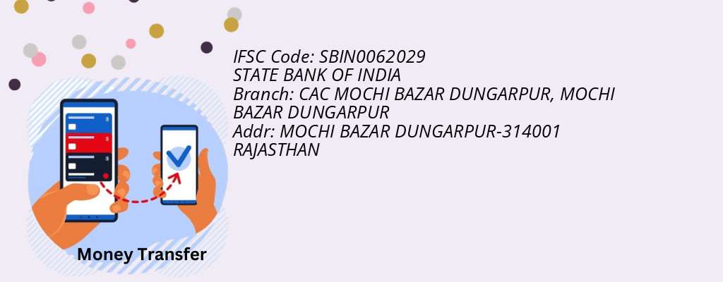 Find STATE BANK OF INDIA IFSC Code MOCHI BAZAR DUNGARPUR - CAC MOCHI BAZAR DUNGARPUR Branch Find STATE BANK OF INDIA IFSC Code MOCHI BAZAR DUNGARPUR - CAC MOCHI BAZAR DUNGARPUR Branch