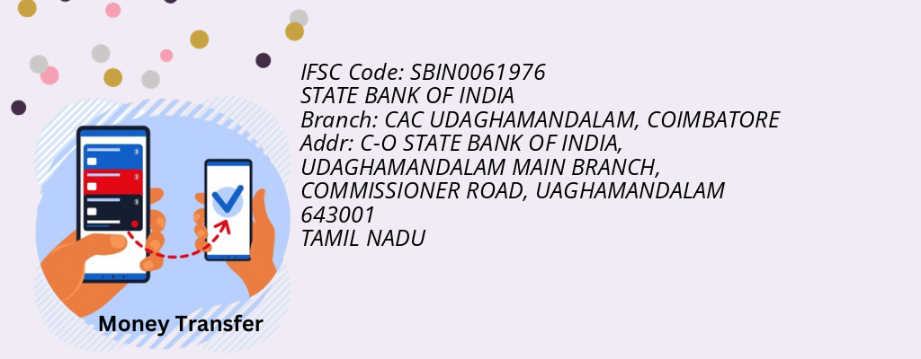 Find STATE BANK OF INDIA IFSC Code COIMBATORE - CAC UDAGHAMANDALAM Branch
