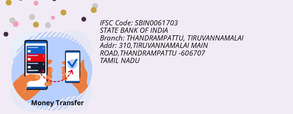 Find STATE BANK OF INDIA IFSC Code TIRUVANNAMALAI - THANDRAMPATTU Branch Find STATE BANK OF INDIA IFSC Code TIRUVANNAMALAI - THANDRAMPATTU Branch