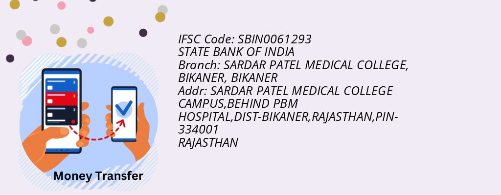 Find STATE BANK OF INDIA IFSC Code BIKANER - SARDAR PATEL MEDICAL COLLEGE, BIKANER Branch