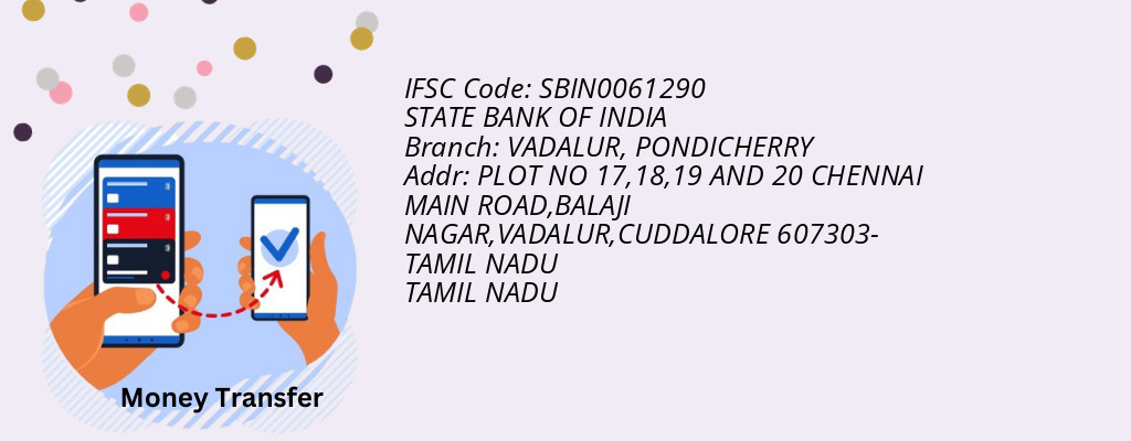 Find STATE BANK OF INDIA IFSC Code PONDICHERRY - VADALUR Branch Find STATE BANK OF INDIA IFSC Code PONDICHERRY - VADALUR Branch