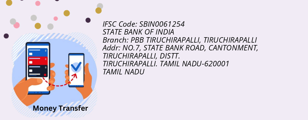 Find STATE BANK OF INDIA IFSC Code TIRUCHIRAPALLI - PBB TIRUCHIRAPALLI Branch
