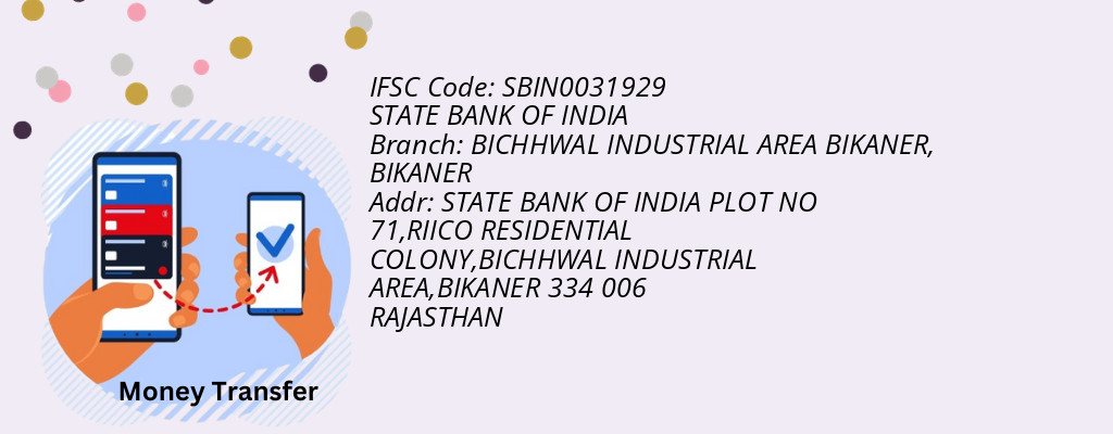 Find STATE BANK OF INDIA IFSC Code BIKANER - BICHHWAL INDUSTRIAL AREA BIKANER Branch