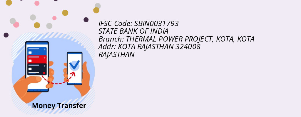 Find STATE BANK OF INDIA IFSC Code KOTA - THERMAL POWER PROJECT, KOTA Branch Find STATE BANK OF INDIA IFSC Code KOTA - THERMAL POWER PROJECT, KOTA Branch