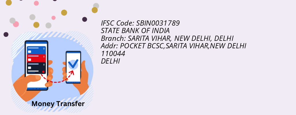 Find STATE BANK OF INDIA IFSC Code DELHI - SARITA VIHAR, NEW DELHI Branch Find STATE BANK OF INDIA IFSC Code DELHI - SARITA VIHAR, NEW DELHI Branch
