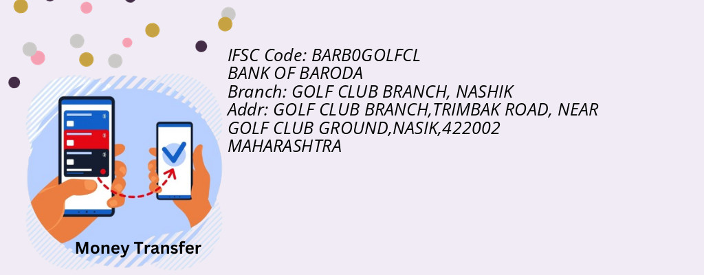 Find BANK OF BARODA IFSC Code NASHIK - GOLF CLUB BRANCH Branch Find BANK OF BARODA IFSC Code NASHIK - GOLF CLUB BRANCH Branch
