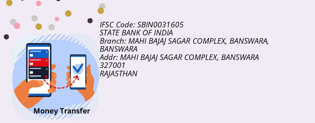 Find STATE BANK OF INDIA IFSC Code BANSWARA - MAHI BAJAJ SAGAR COMPLEX, BANSWARA Branch