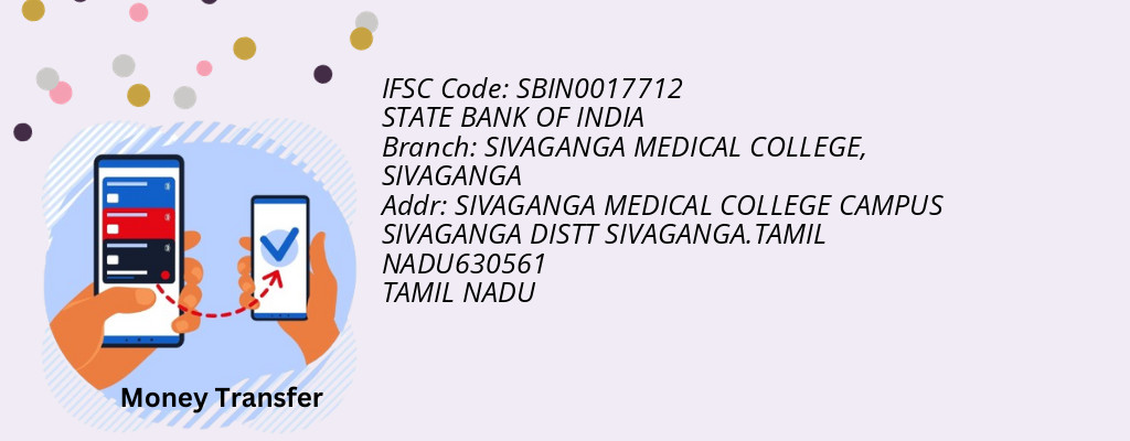Find STATE BANK OF INDIA IFSC Code SIVAGANGA - SIVAGANGA MEDICAL COLLEGE Branch