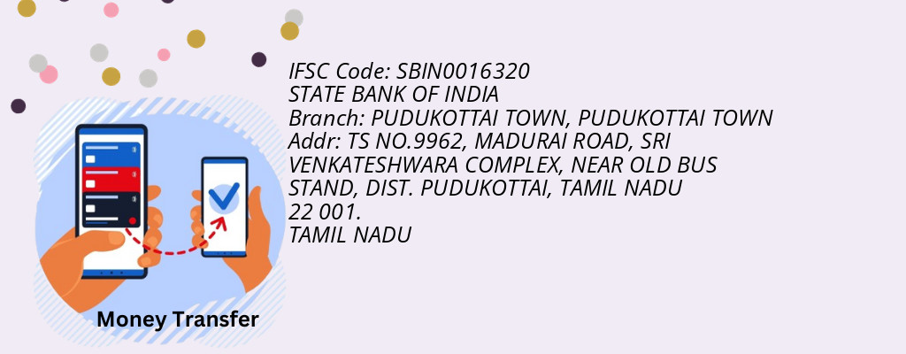 Find STATE BANK OF INDIA IFSC Code PUDUKOTTAI TOWN - PUDUKOTTAI TOWN Branch Find STATE BANK OF INDIA IFSC Code PUDUKOTTAI TOWN - PUDUKOTTAI TOWN Branch