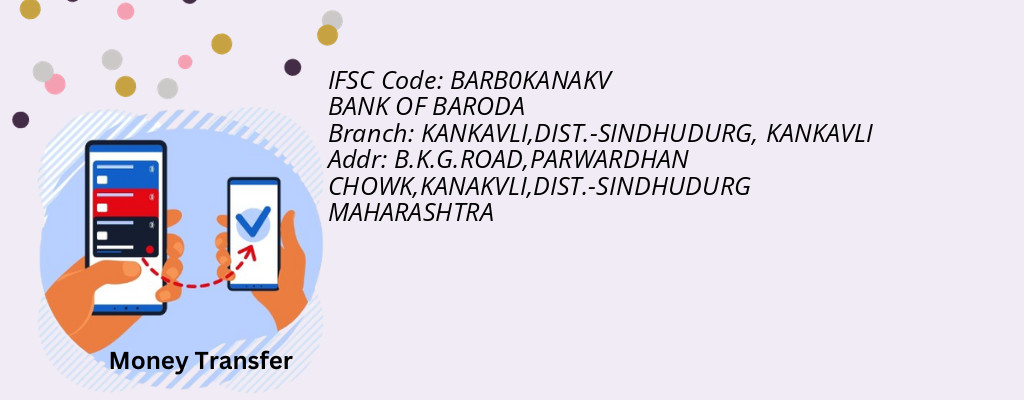 Find BANK OF BARODA IFSC Code KANKAVLI - KANKAVLI,DIST.-SINDHUDURG Branch Find BANK OF BARODA IFSC Code KANKAVLI - KANKAVLI,DIST.-SINDHUDURG Branch