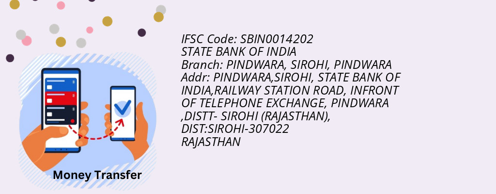 Find STATE BANK OF INDIA IFSC Code PINDWARA - PINDWARA, SIROHI Branch Find STATE BANK OF INDIA IFSC Code PINDWARA - PINDWARA, SIROHI Branch