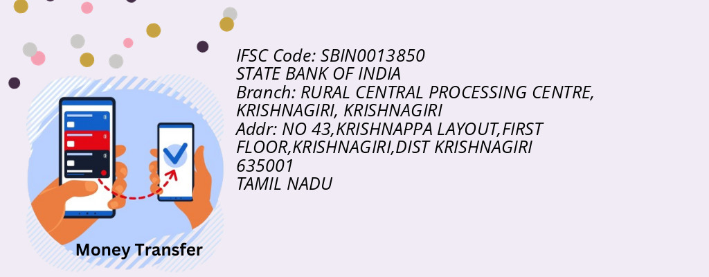 Find STATE BANK OF INDIA IFSC Code KRISHNAGIRI - RURAL CENTRAL PROCESSING CENTRE, KRISHNAGIRI Branch Find STATE BANK OF INDIA IFSC Code KRISHNAGIRI - RURAL CENTRAL PROCESSING CENTRE, KRISHNAGIRI Branch