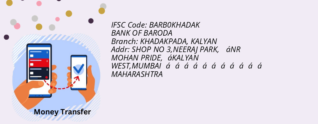 Find BANK OF BARODA IFSC Code KALYAN - KHADAKPADA Branch Find BANK OF BARODA IFSC Code KALYAN - KHADAKPADA Branch