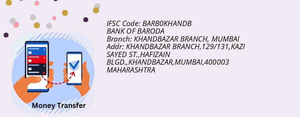 Find BANK OF BARODA IFSC Code MUMBAI - KHANDBAZAR BRANCH Branch Find BANK OF BARODA IFSC Code MUMBAI - KHANDBAZAR BRANCH Branch