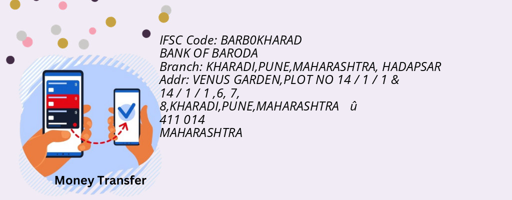 Find BANK OF BARODA IFSC Code HADAPSAR - KHARADI,PUNE,MAHARASHTRA Branch Find BANK OF BARODA IFSC Code HADAPSAR - KHARADI,PUNE,MAHARASHTRA Branch
