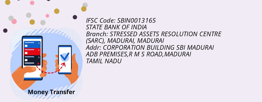 Find STATE BANK OF INDIA IFSC Code MADURAI - STRESSED ASSETS RESOLUTION CENTRE (SARC), MADURAI Branch