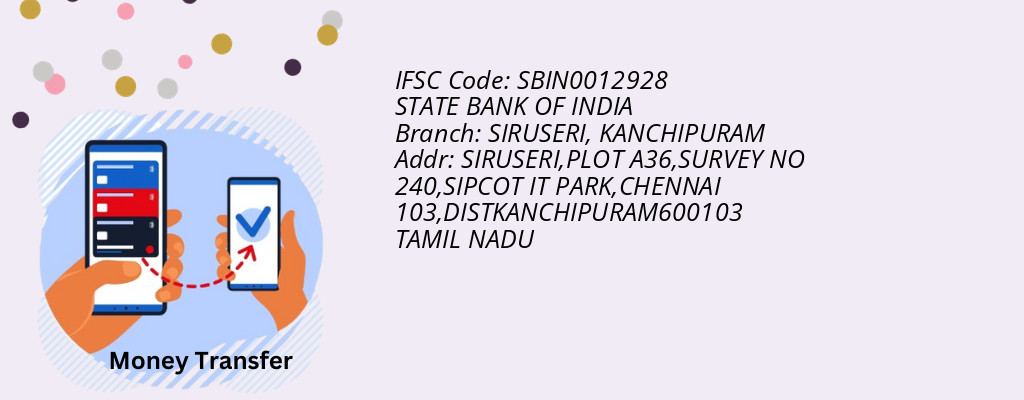Find STATE BANK OF INDIA IFSC Code KANCHIPURAM - SIRUSERI Branch Find STATE BANK OF INDIA IFSC Code KANCHIPURAM - SIRUSERI Branch